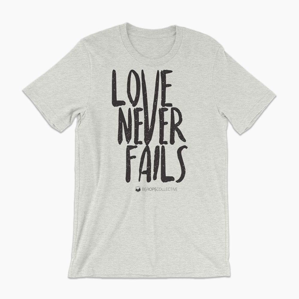 Love Never Fails Unisex T-shirt