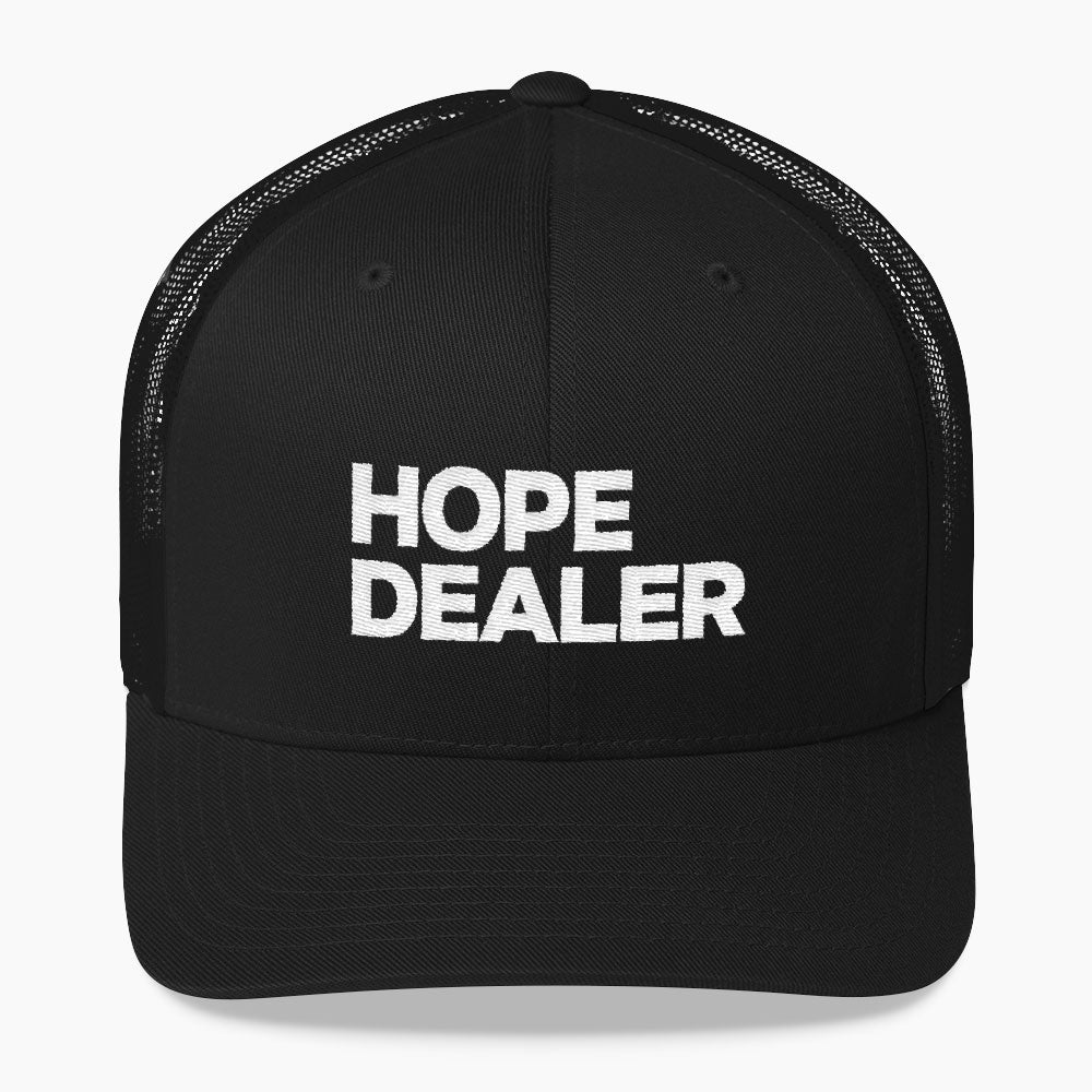 Hope Dealer - Trucker Hat